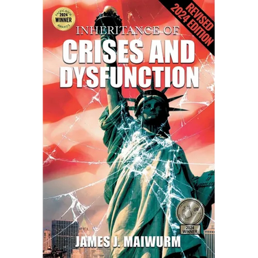 Inheritance of Crises and Dysfunction (A Novel): Updated Edition