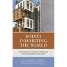 Bodies Inhabiting the World: Scandianvian Creation Theology and the Question of Home