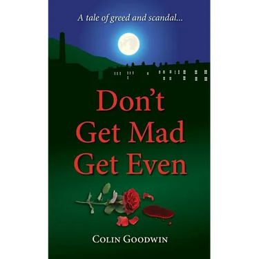 Don't Get Mad Get Even
