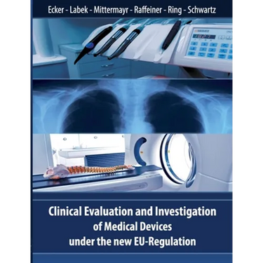 Clinical Evaluation and Investigation of Medical Devices under the new EU-Regulation