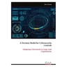 A Decision Model for Cybersecurity Controls: Mitigating Cyber attacks in Large-scale Organisations