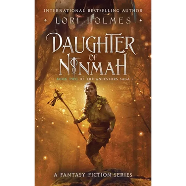 Daughter of Ninmah: Book 2 of The Ancestors Saga, A Fantasy Fiction Series