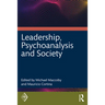 Leadership, Psychoanalysis, and Society