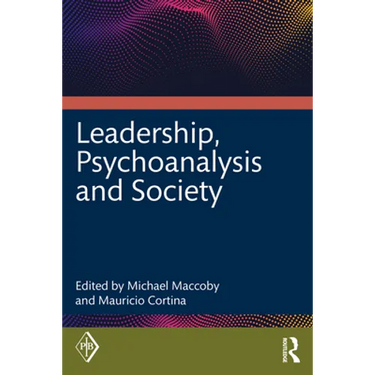Leadership, Psychoanalysis, and Society