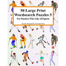 50 Large Print Wordsearch Puzzles 5: For Puzzlers Who Like All Sports
