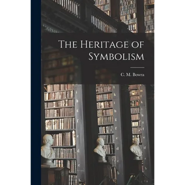 The Heritage of Symbolism