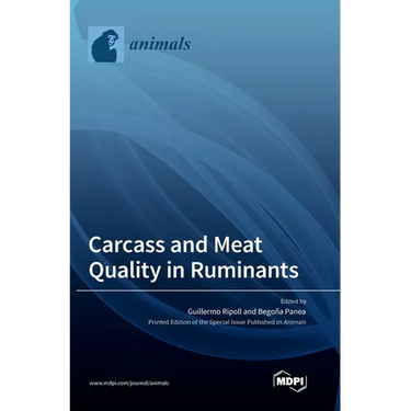 Carcass and Meat Quality in Ruminants