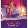 Courtney Figures It Out