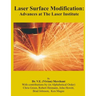 Laser Surface Modification: Advances at the Laser Institute 1985-1997