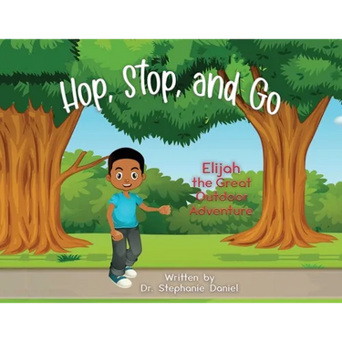 Hop, Stop, and Go: Elijah the Great Outdoor Adventure
