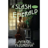 A Slash of Emerald