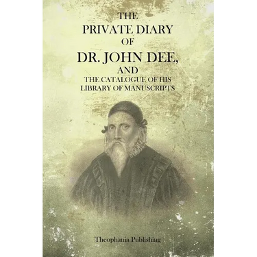 The Private Diary Of Dr. John Dee