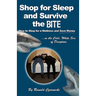 Shop for Sleep and Survive the Bite: How to Shop for a Mattress and Save Money in the Cold White Sea of Deception