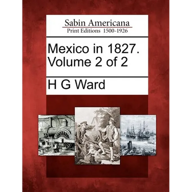 Mexico in 1827. Volume 2 of 2