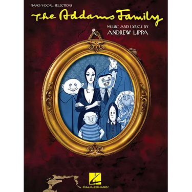 The Addams Family: Piano/Vocal Selections