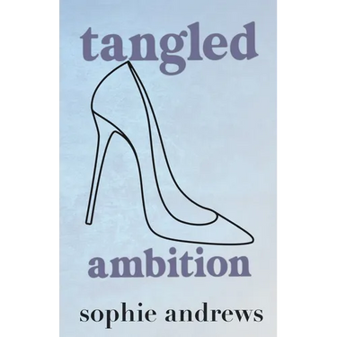Tangled Ambition: Special Edition