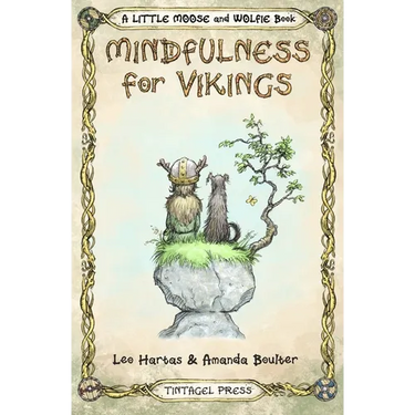 Mindfulness for Vikings: Inspirational quotes and pictures encouraging a happy stress free life for adults and kids