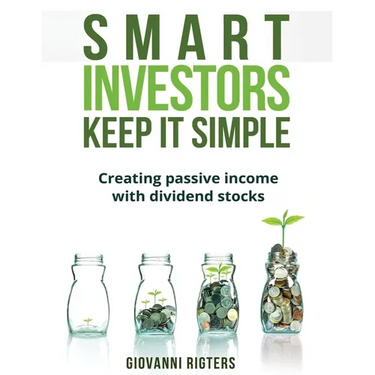 Smart Investors Keep It Simple: Creating passive income with dividend stocks
