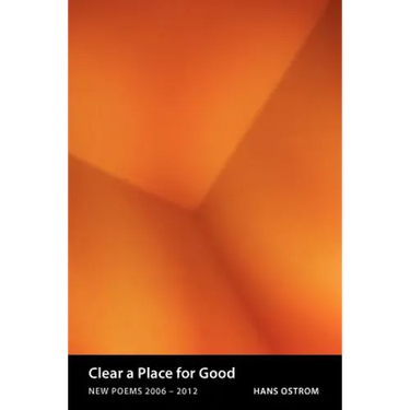 Clear a Place for Good: New Poems