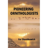 Pioneering Ornithologists
