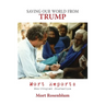 Saving Our World From Trump: Mort Reports