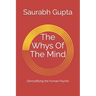 The Whys Of The Mind: Demystifying the Human Psyche