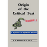 Origin of the Critical Text
