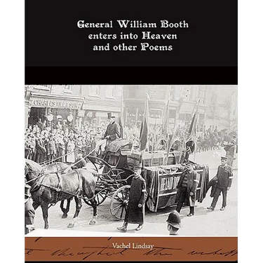 General William Booth enters into Heaven and other Poems