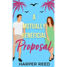 A Mutually Beneficial Proposal: Special Edition Cover