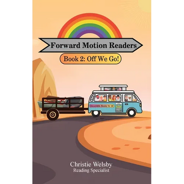 Forward Motion Readers: Book 2: Off We Go!