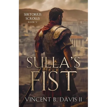 Sulla's Fist: A Novel of the Roman Legion