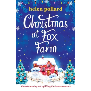 Christmas at Fox Farm: A heartwarming and uplifting Christmas romance