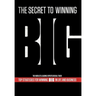 The Secret to Winning Big