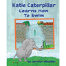 Katie Caterpillar Learns How To Swim