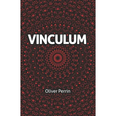 Vinculum: A Dystopian Romance in Three Parts
