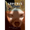 Ghostman The Truth Behind The Capture of Joaquin 'El Chapo' Guzman