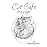 Cat Cafe: drawings
