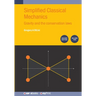 Simplified Classical Mechanics, Volume 2 (Second Edition): Gravity and the conservation laws