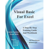 Visual Basic For Excel: Supports 2010, 2013, 2016, and 365