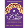 Aramaic Light on the Gospel of Matthew