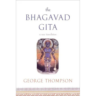 The Bhagavad Gita: A New Translation