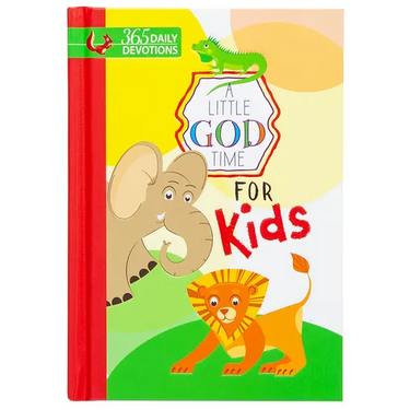 A Little God Time for Kids: 365 Daily Devotions