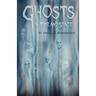 Ghosts in Time and Space