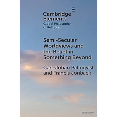 Semi-Secular Worldviews and the Belief in Something Beyond