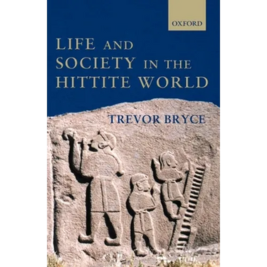 Life and Society in the Hittite World