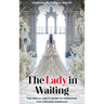 The Lady in Waiting