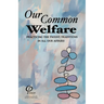 Our Common Welfare: Practicing the Twelve Traditions in All Our Affairs