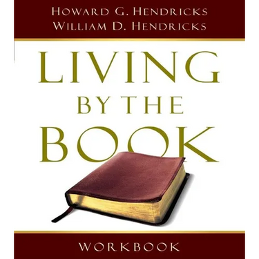 Living by the Book Workbook: The Art and Science of Reading the Bible