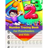 Number Tracing book for Preschoolers and kids ages 3-6: Number tracing workbook, Practice For preschoolers, line tracing