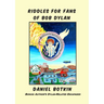 Riddles for Fans of Bob Dylan: Bonus: Author's Dylan-Related Escapades